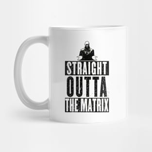 STRAIGHT OUTTA MATRIX Mug